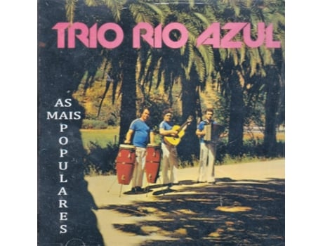 CD As Mais Populares de Trio Rio Azul
