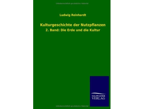 Livro Kulturgeschichte der Nutzpflanzen German Edition de Ludwig Reinhardt (Alemão)
