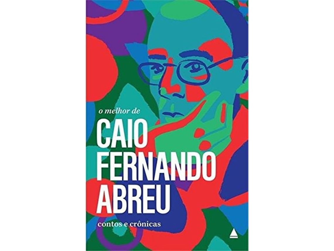 Livro Melhor De Caio Fernando Abreu, O de Caio Fernando Abreu (Português)