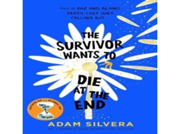 Livro The Survivor Wants to Die at the End de Adam Silvera (Inglês)