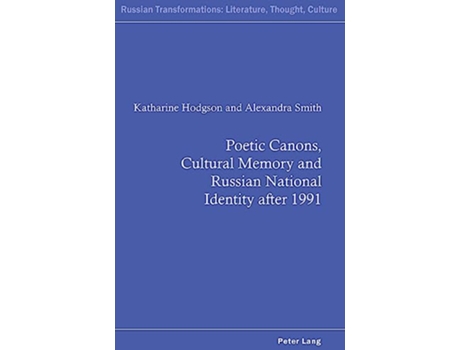 Livro Poetic Canons, Cultural Memory and Russian National Identity after 1991 de Hodgson (Inglês)
