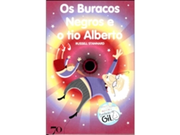 Os Buracos Negros E O Tio Alberto De Russell Stannard