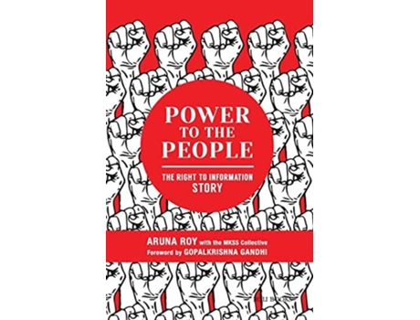 Livro Power To The People The Right To Information Story De Aruna Roy E Collective Mkss (inglês)
