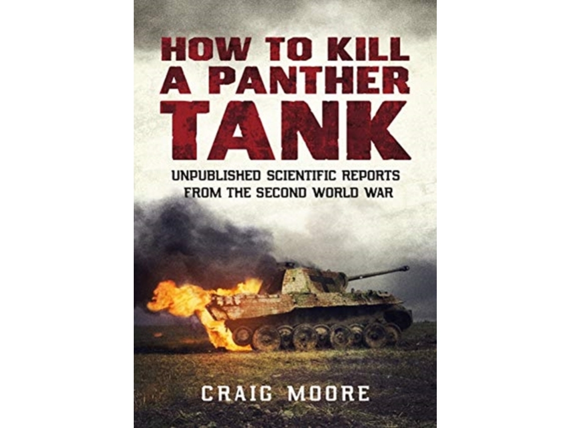 Livro How to Kill a Panther Tank de Craig Moore (Inglês)
