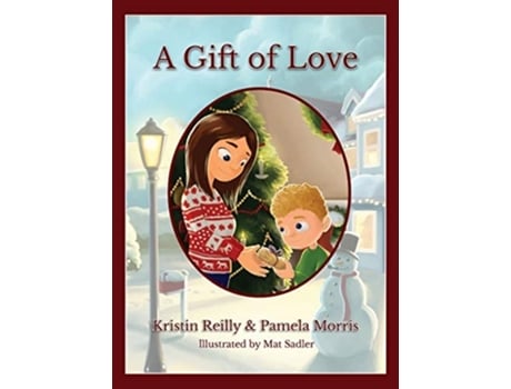 Livro A Gift Of Love De Kristin Reilly E Pamela Morris (inglês - Capa Dura)