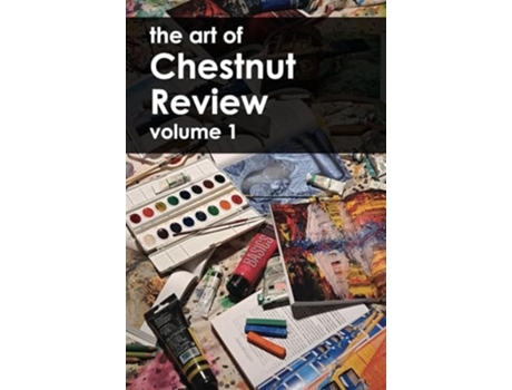 Livro The Art of Chestnut Review Volume 1 de James Rawlings (Inglês)