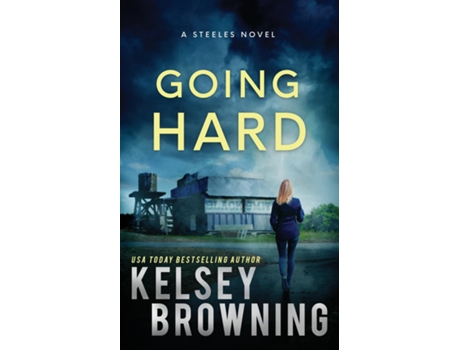 Livro Going Hard Southern Small Town Second Chance Romance de Kelsey Browning (Inglês)