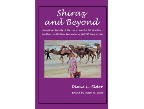 Livro Shiraz And Beyond De Sidor, Diane Et Al. (inglês)
