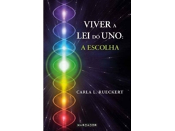 Livro Viver a Lei do Uno A Escolha de Carla L Rueckert (Português do Brasil)