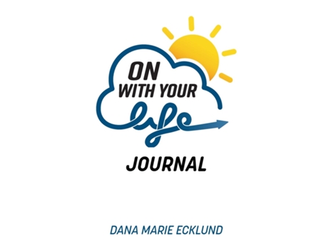Livro On With Your Life Journal De Dana Marie Ecklund (inglês)