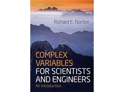 Livro Complex Variables for Scientists and Engineers de Richard Norton (Inglês)