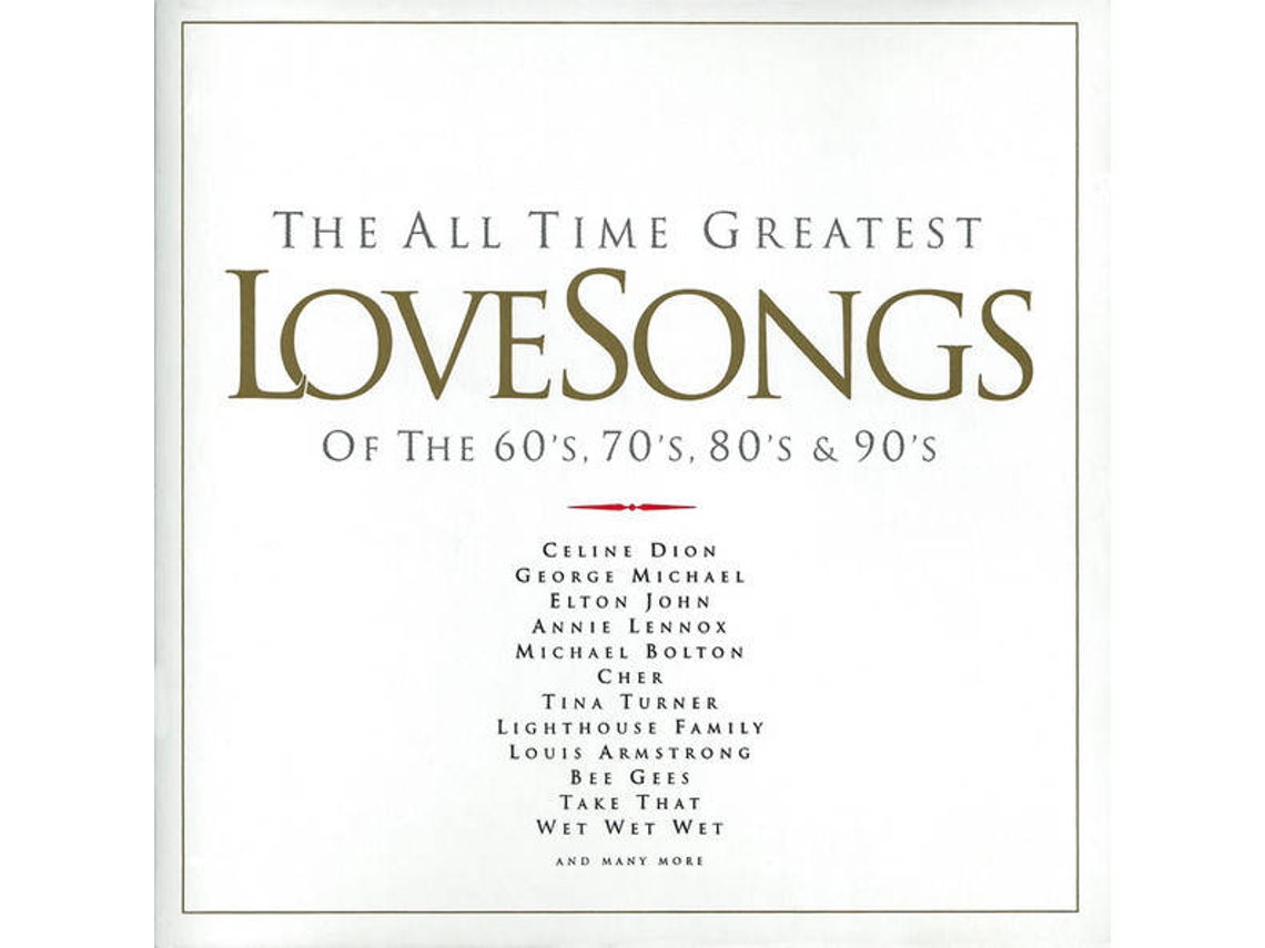 CD The All Time Greatest Love Songs Of The 60's, 70's, 80's & 90's
