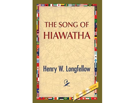 Livro The Song of Hiawatha de Henry Wadsworth Longfellow (Inglês)