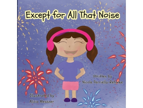 Livro Except for All That Noise de Nicole Perriella-Rehmke (Inglês)