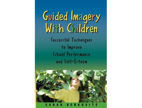 Livro Guided Imagery With Children De Sarah Berkovits (inglês)