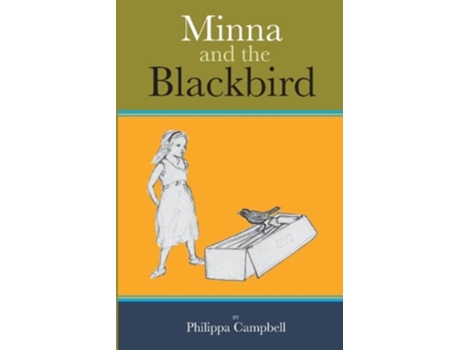 Livro Minna and the Blackbird de Philippa Campbell (Inglês)