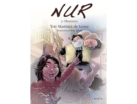 Livro Nur Y Olentzero Da Editorial Erein Editorial De Toti Martínez De Lezea (espanhol)