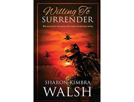 Livro Willing To Surrender De Sharon Kimbra Walsh (inglês)