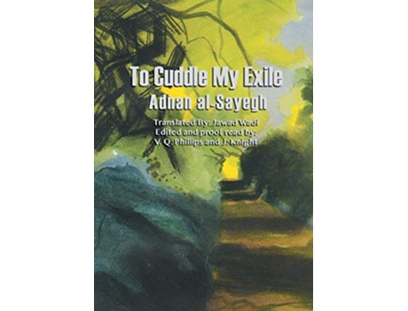 Livro To Cuddle My Exile de Adnan alSayegh (Inglês)