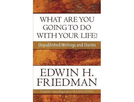 Livro what are you going to do with your life? de edwin h. friedman (inglês)