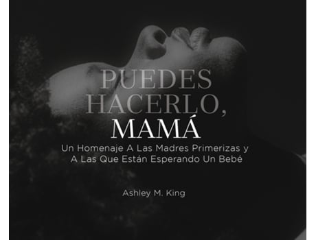 Livro Puedes Hacerlo, Mama De King, Ashley Et Al. (espanhol)