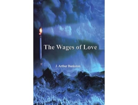 Livro The Wages of Love de J Arthur Bankston (Inglês - Capa Dura)