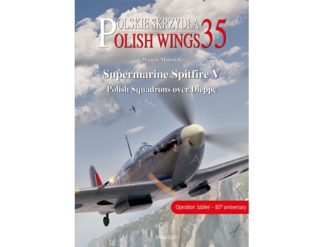 Livro Supermarine Spitfire V de Wojtek Matusiak (Inglês)