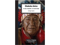 Livro Chakoka Anico. de Santiago Tejedor (Espanhol)