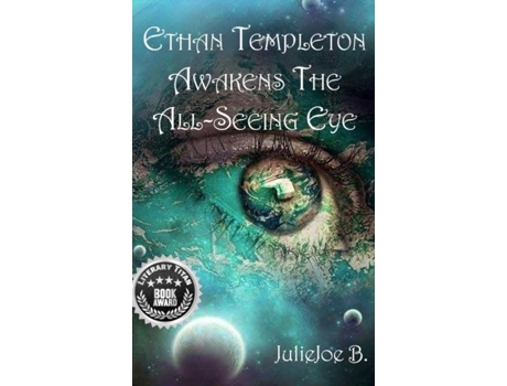 Livro Ethan Templeton Awakens The All-seeing Eye De Juliejoe B (inglês)