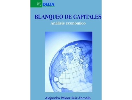 Livro Blanqueo De Capitales de Alejandro Francisco Peláez Ruiz-Fornells (Espanhol)