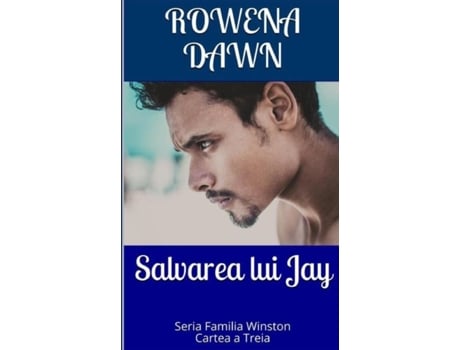 Livro Salvarea Lui Jay Cartea A Treia Din Seria Familia Winston De Rowena Dawn (inglês)
