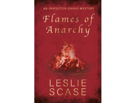 Livro Flames Of Anarchy De Leslie Scase (inglês)