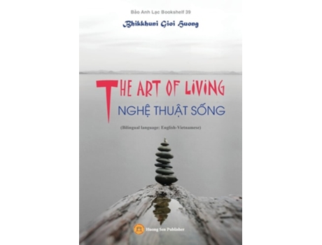 Livro The Art Of Living - Ngh? Thu?t S?ng De Gioi Huong Bhikkhuni (inglês)