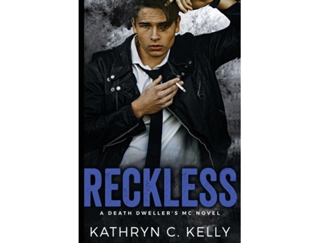 Livro Reckless The Legacy Begins de Kathryn C Kelly (Inglês)