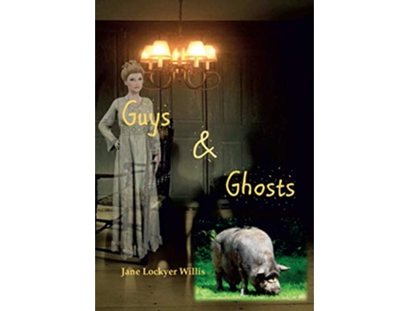 Livro Guys and Ghosts de Jane Lockyer Willis (Inglês)