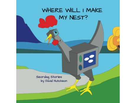 Livro Where Will I make My Nest Seordag Stories de David Hutchison (Inglês)