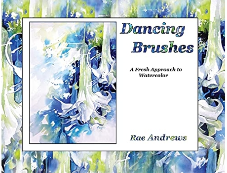 Livro Dancing Brushes A Fresh Approach to Watercolor de Rae Andrews (Inglês)