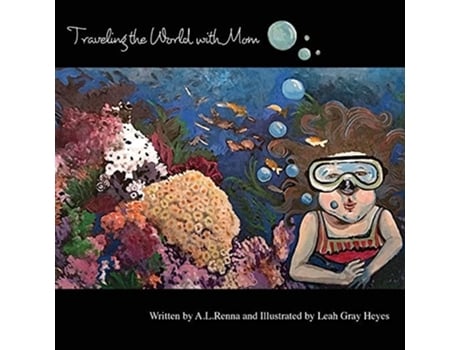 Livro Traveling The World With Mom De A L Renna (inglês)