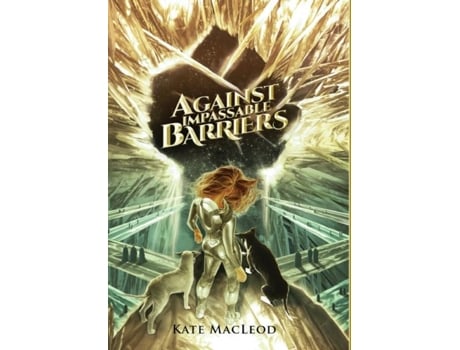 Livro Against Impassable Barriers De Kate Macleod (inglês)