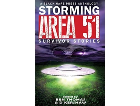 Livro Storming Area 51 Survivor Stories Black Hare Writers Group de D Kershaw Ben Thomas (Inglês)