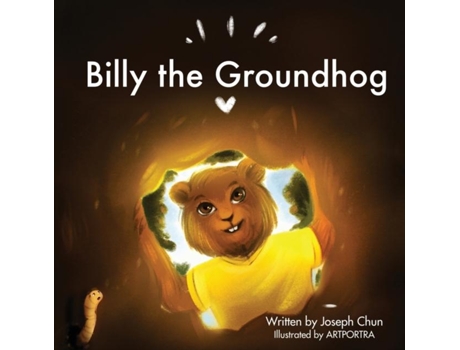 Livro Billy The Groundhog De Joseph Chun (inglês)