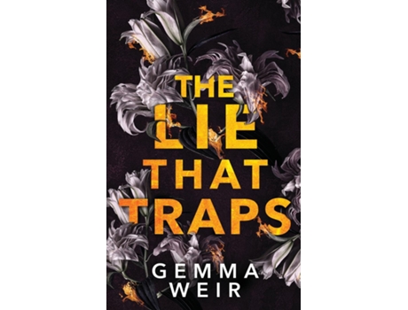 Livro The Lie that Traps de Gemma Weir (Inglês)