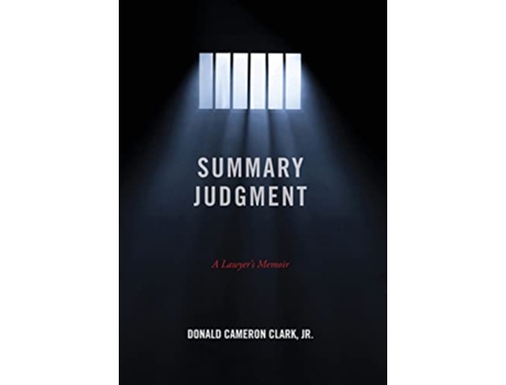 Livro Summary Judgment A Lawyers Memoir de Donald Cameron Clark (Inglês)