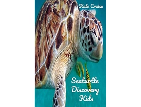Livro Seaturtle Discovery Kids De Kate Cruise (inglês)
