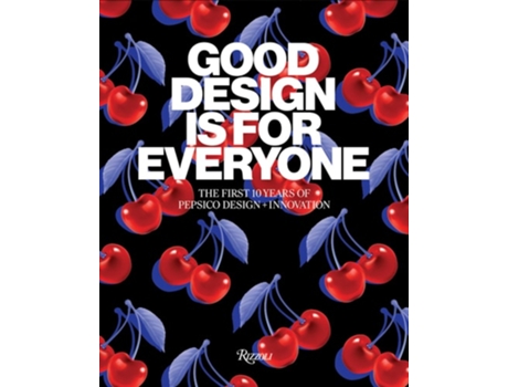 Livro Good Design Is for Everyone de PepsiCo (Inglês - Capa Dura)