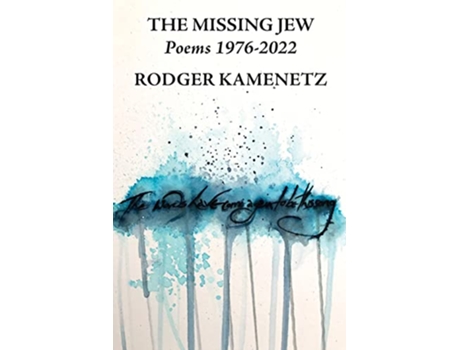 Livro The Missing Jew Poems 19762022 Jewish Poetry Project de Rodger Kamenetz (Inglês)