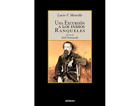 Livro Una Excursion a Los Indios Ranqueles Spanish Edition de Lucio V Mansilla (Espanhol)