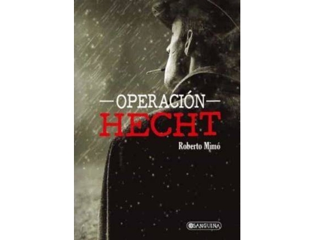 Livro Operación Hecht de Roberto Mimó (Espanhol)
