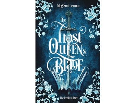 Livro The Frost Queens Blade de Meg Smitherman (Inglês)