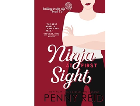 Livro Ninja At First Sight An Origin Story Knitting in the City de Penny Reid (Inglês)